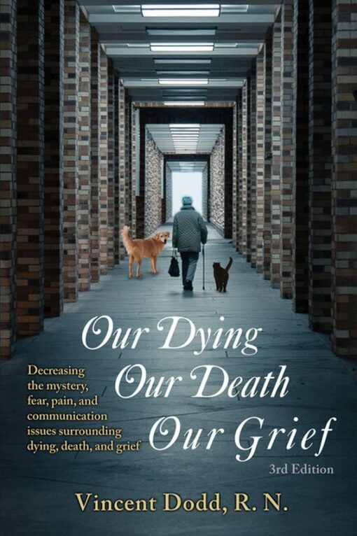 Our Dying, Our Death, Our Grief, 9781662946547, Paperback