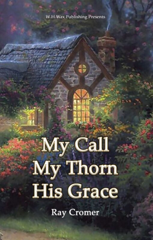My Call My Thorn His Grace, 9781662964886, Paperback