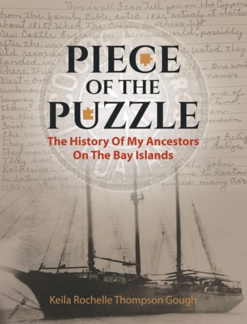Piece of the Puzzle: The History of My Ancestors on the Bay Islands, 9781662950278, Paperback