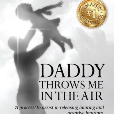 Daddy Throws Me In The Air, 9781619848030, Paperback