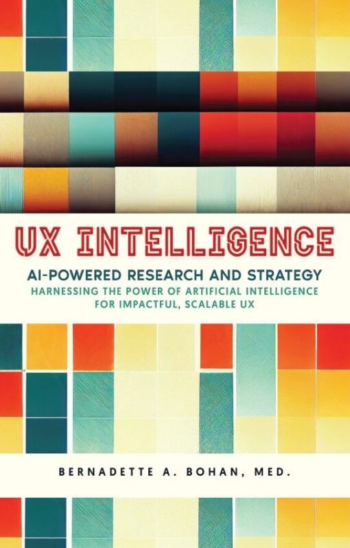 UX Intelligence, AI Powered Research & Strategy, 9781662957772, Paperback