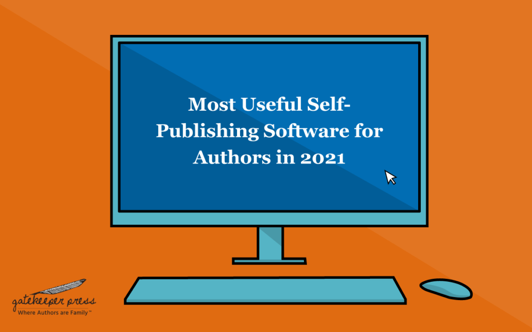 Most Useful Self-Publishing Software for Authors in 2021