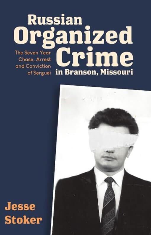 Russian Organized Crime in Branson, Missouri, 9781662926525, Paperback