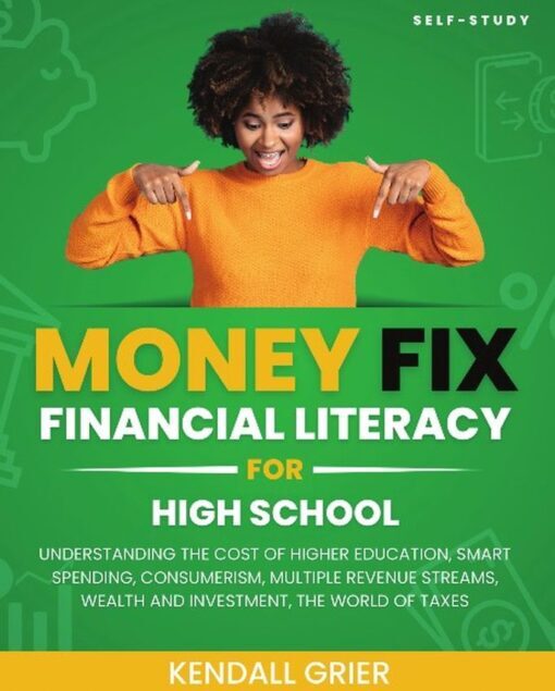 Dream Bigger's Money Fix: Financial Literacy for High School, 9781662949579, Paperback